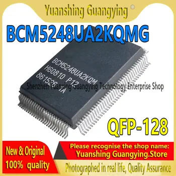 (2 шт./лот) BCM5248UA2KQMG-P12 BCM5248UA2KQMG SMT QFP-128 Ethernet Чип приемопередатчика Новый и оригинальный