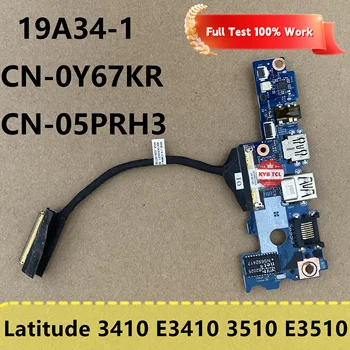 Для Dell Latitude 3410 3510 E3510 E3410 Подлинный Ноутбук USB Аудио Порт Wlan Плата ввода-вывода с кабелем 19A34-1 Ноутбук 0Y67KR 05PRH3