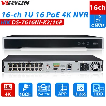Vikylin 4K POE NVR Hik DS-7616NI-K2/16P OEM 16CH H.265 8MP POE NVR для IP-камеры С поддержкой двухстороннего аудио Hik-CONNECT Security NVR